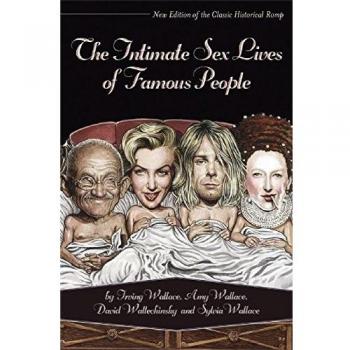 Intimate Sex Lives of Famous People, The