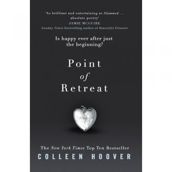 Point of Retreat - Novela romántica de Colleen Hoover, parte de la serie Slammed, que explora temas de amor, superación personal y relaciones complicadas