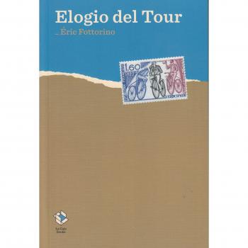 Elogio del tour - FOTTORINO, ERIC
