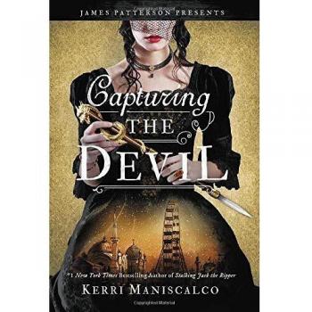 Capturing the Devil (Stalking Jack the Ripper #4) by Kerri Maniscalco (Hardcover)