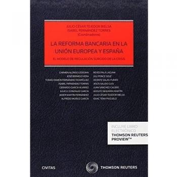 La reforma bancaria en la Unión Europea y España
