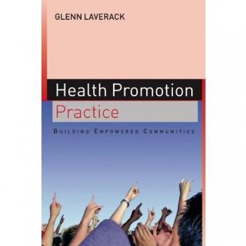 Health Promotion Practice: Building Empowered Communities: Building Empowered Communities