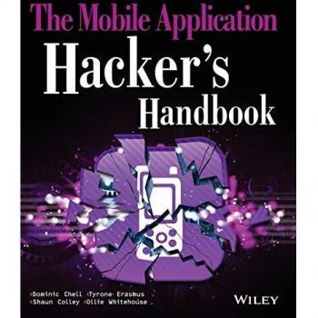 The Mobile Application Hacker's Handbook