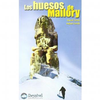 Los huesos de Mallory: fragmentos para una arqueología del Everest