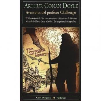 Aventuras del profesor Challenger: El mundo perdido & La zona ponzoñosa & El abismo de Maracot & Cuando la tierra lanzó alaridos & La máquina desintegradora