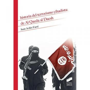 Historia del terrorismo yihadista: de Al Qaeda al Daesh: 2