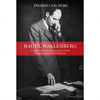 Raoul Wallenberg: La heroica vida del hombre que salvó a miles de judíos húngaros del Holocausto