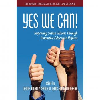 Yes We Can!: Urban Educational Reform for Access and Achievement (Paperback)
