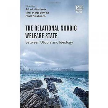The Relational Nordic Welfare State: Between Utopia and Ideology
