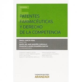Patentes farmacéuticas y derecho de la competencia