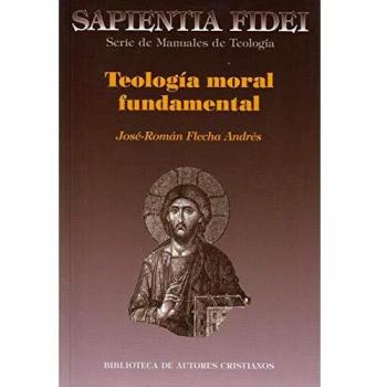 Teología Moral Fundamental: 8