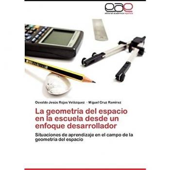 La geometría del espacio en la escuela desde un enfoque desarrollador: Situaciones de aprendizaje en el campo de la geometría del espacio