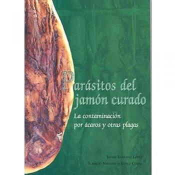 Parásitos del jamón curado. La contaminación por ácaros y otras plagas