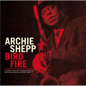 Bird Fire: A Tribute to Charlie Parker (Vinyl Record)