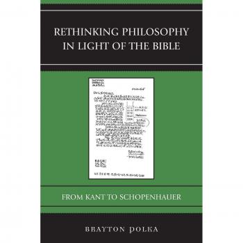 Repensando la Filosofía a la Luz de la Biblia: De Kant a Schopenhauer (Imágenes Grabadas)