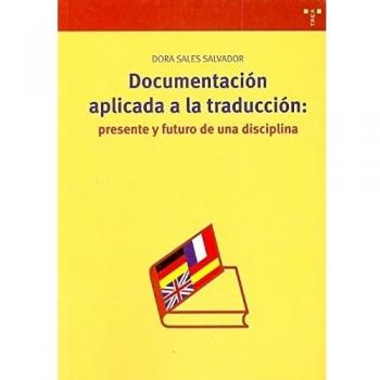 Documentación aplicada a la traducción: presente y futuro de una disciplina: 152