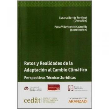 Retos y Realidades de la Adaptación al Cambio Climático: Perspectivas Técnico-Jurídicas