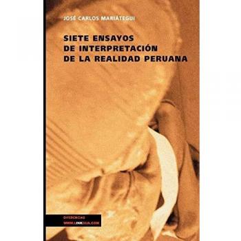Siete ensayos de interpretación de la realidad peruana