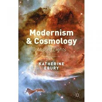 Modernism and Cosmology: Absurd Lights