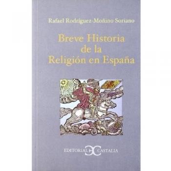 Breve historia de la Religión en España                                         .