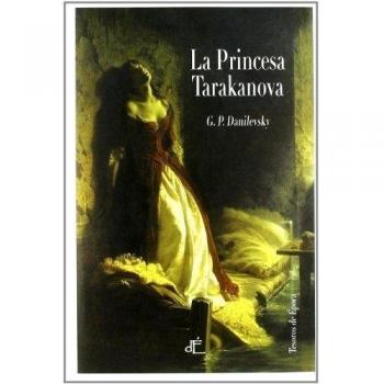 Princesa Tarakanova,La - Danilevsky, G. P. / González Pardo, Evaadapt.