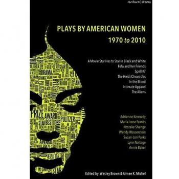 The Methuen Drama Anthology of American Women Playwrights: 1970 - 2020: Gun, Spell #7, The Jacksonian, The Baltimore Waltz, In the Blood, Intimate Apparel