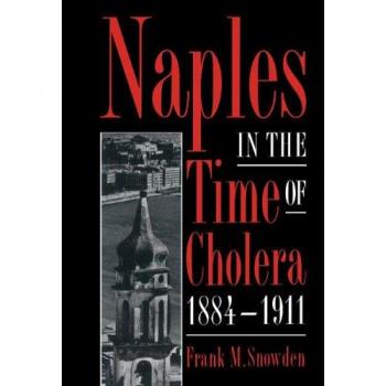Napoles en la Época del Cólera, 1884-1911 - Edición de lujo Cambridge