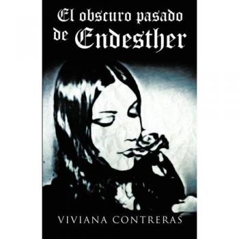 El Obscuro Pasado de Endesther - Edición en Tapa Blanda