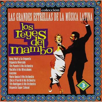 Los reyes del mambo grandes estrellas de la musica latina