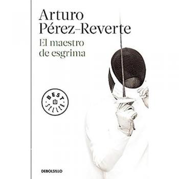 El maestro de esgrima - Arturo Pérez-reverte