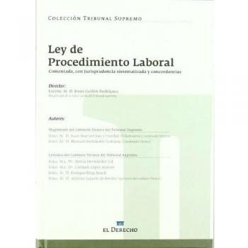 Ley de Procedimiento laboral: comentada con jurisprudencia sistematizada y concordancias