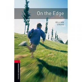 Oxford Bookworms 3. on the Edge - 9780194791243