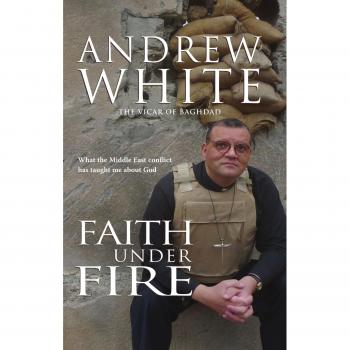 Faith Under Fire: What the Middle East Conflict Has Taught me About God