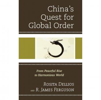 China's Quest for Global Order: A Comprehensive Analysis of Peaceful Rise and Global Harmony