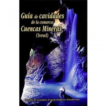 Guia de cavidades de la comarca cuencas mineras