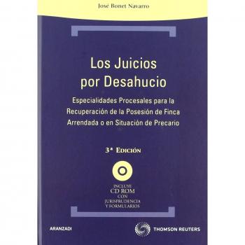 Los juicios por desahucio: Especialidades procesales para la recuperación de la posesión de finca arrendada o en situación de precario