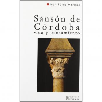 Sansón de Córdoba: vida y pensamiento : comentario de las obras de un intelectual cristiano-andalusí del siglo IX: 3