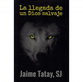 Llegada De Un Dios Salvaje, La: 381 - Jaime Tatay