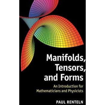 Manifolds, Tensors, and Forms: An Introduction for Mathematicians and Physicists