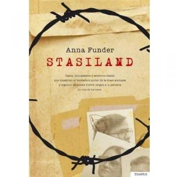 Stasiland: Historias del otro lado del muro de Berlin/ Stories from Behind the Berlin Wall
