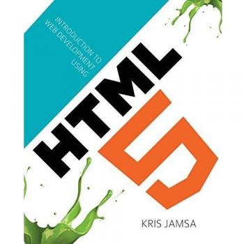 HTML5 Web Development Fundamentals: A Comprehensive Guide (Paperback)