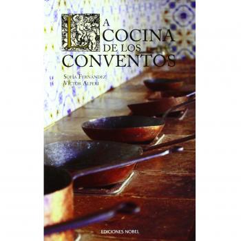 La cocina de los conventos: Rústica