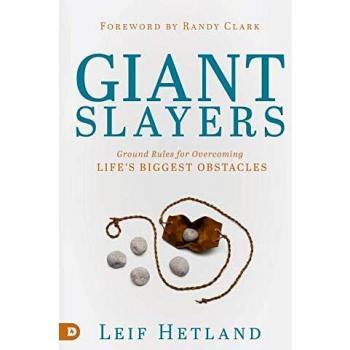 Giant Slayers: Ground Rules for Overcoming Life'sGreatest Obstacles