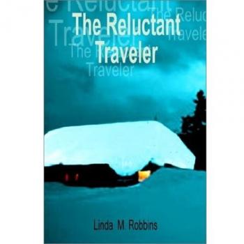El Viajero Reacio - Edición Dura de Linda M. Robbins