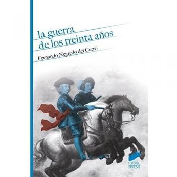 La guerra de los treinta años: 6 - Fernando Negredo Del Cerro
