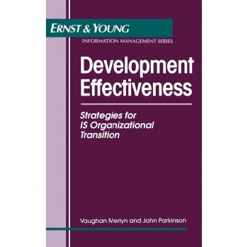 Efectividad del Desarrollo: Estrategias de Transición Organizacional en Gestión de Información - Ernst & Young (Tapa Dura)