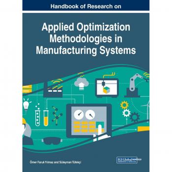 Manual de Investigación sobre Metodologías de Optimización Aplicadas en Sistemas de Manufactura (Avances en Logística, Operaciones y Ciencia de la Gestión)