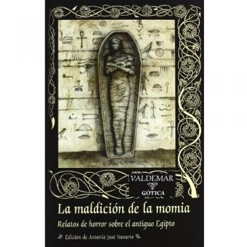 La maldición de la momia: Relatos de horror sobre el antiguo Egipto
