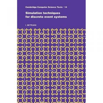 Técnicas de Simulación para Sistemas de Eventos Discretos - Edición en Rústica (Texto de Ciencias de la Computación, Volumen 14)