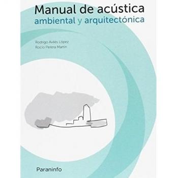 Manual de acústica ambiental y arquitectónica